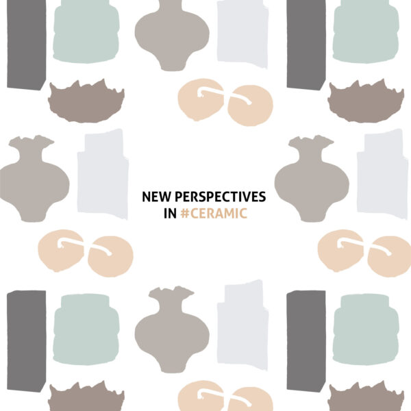 NEW PERSPECTIVES IN #CERAMIC